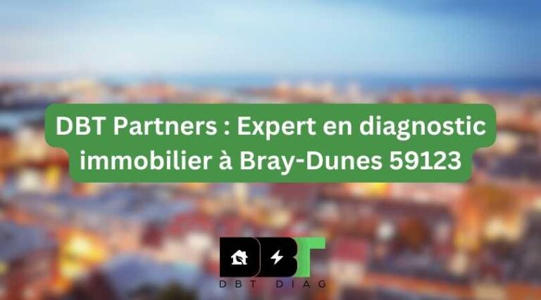 Expert en diagnostic immobilier à Bray-Dunes 59123