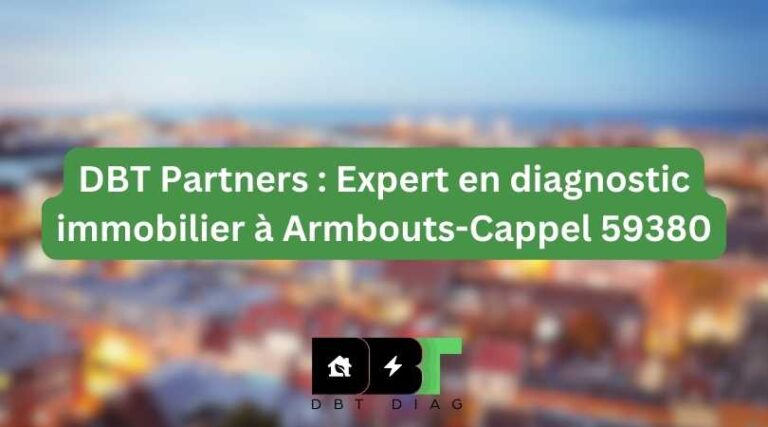 Expert en diagnostic immobilier à Armbouts-Cappel 59380