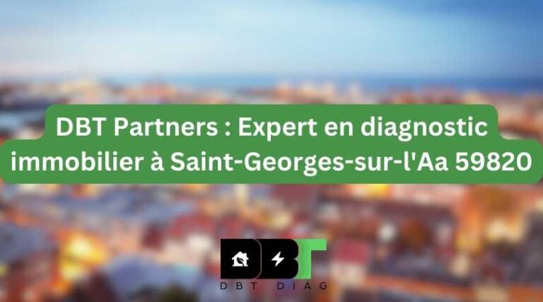 Expert en diagnostic immobilier à Saint-Georges-sur-l'Aa 59820